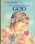 My Little Golden Book about God (Little Golden Books)