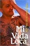 Cover of Mi Vida Loca