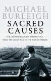 Sacred Causes : The Clash of Religion and Politics, from the Great War to the War on Terror