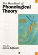 Cover of The Handbook of Phonological Theory