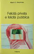 Cover of Felicità privata e felicità pubblica