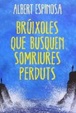 Cover of Brúixoles que busquen somriures perduts