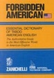 Cover of Forbidden american essential dictionary of taboo american english