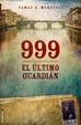 Cover of 999 EL ULTIMO GUARDIAN