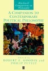 A Companion to Contemporary Political Philosophy (Blackwell Companions to Philosophy)