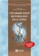 Cover of I più grandi eventi meteorologici della storia