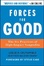 Cover of "Forces for Good"