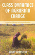 Cover of Class Dynamics of Agrarian Change