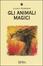 Cover of "Gli animali magici"