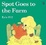 Cover of "Spot Goes to the Farm"