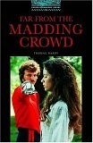 The Oxford Bookworms Library : Stage 5: 1,800 Headwords Far from the Madding Crowd (Oxford Bookworms)