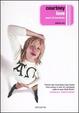 Cover of Courtney Love Pezzi di Bambola