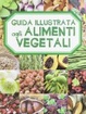Cover of Guida illustrata agli alimenti vegetali