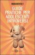 Cover of Guide pratiche per adolescenti introversi