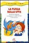 La forza della vita Itinerario per adolescenti in compagnia di «Harry Potter e il calice di fuoco»