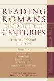 Reading Romans through the Centuries : From the Early Church to Karl Barth