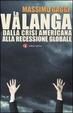Cover of La valanga. Dalla crisi americana alla recessione globale