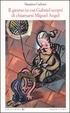 Cover of Il giorno in cui Gabriel scoprì di chiamarsi Miguel Angel