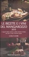 Cover of Le ricette e i vini del Mangiarozzo 2010. I segreti delle osterie e delle trattorie d'Italia per fare a casa l'insolita zuppa