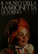 Cover of Il Museo della Marionetta di Torino
