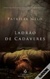 Cover of Ladrão de cadáveres