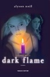 Cover of Dark flame