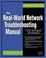 Cover of "The Real World Network Troubleshooting Manual"