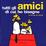 Cover of Tutti gli amici di cui ho bisogno