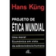 Cover of Projeto de ética mundial