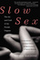 Cover of Slow Sex