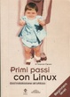 Cover of Primi passi con Linux