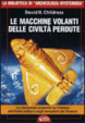 Cover of Le macchine volanti delle civiltà perdute