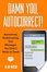 Cover of Damn You, Autocorrect!