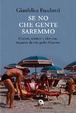 Cover of Se no che gente saremmo