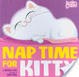 Cover of Nap Time for Kitty