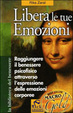 Cover of libera le tue emozioni