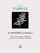 Cover of A chi porti la rosa?