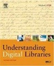 Cover of Understanding Digital Libraries, Second Edition