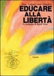 Cover of Educare alla libertà