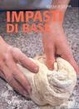 Cover of Impasti di base