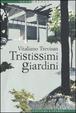 Cover of Tristissimi giardini