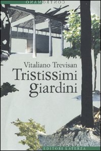 Image of Tristissimi giardini