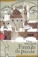 Cover of Firenze da piccola