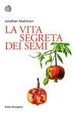 Cover of La vita segreta dei semi