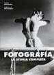 Cover of Fotografia. La storia completa