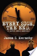 Cover of Every Sigh, the End