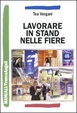 Cover of Lavorare in stand nelle fiere