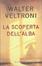 Cover of La scoperta dell'alba