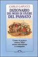 Cover of Dizionario dei modi di vivere del passato