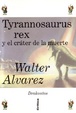 Cover of Tyrannosaurus Rex y El Crater de La Muerte